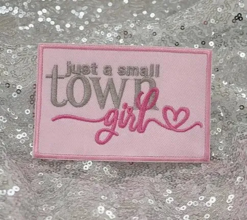 Just a Small Town Girl Patch